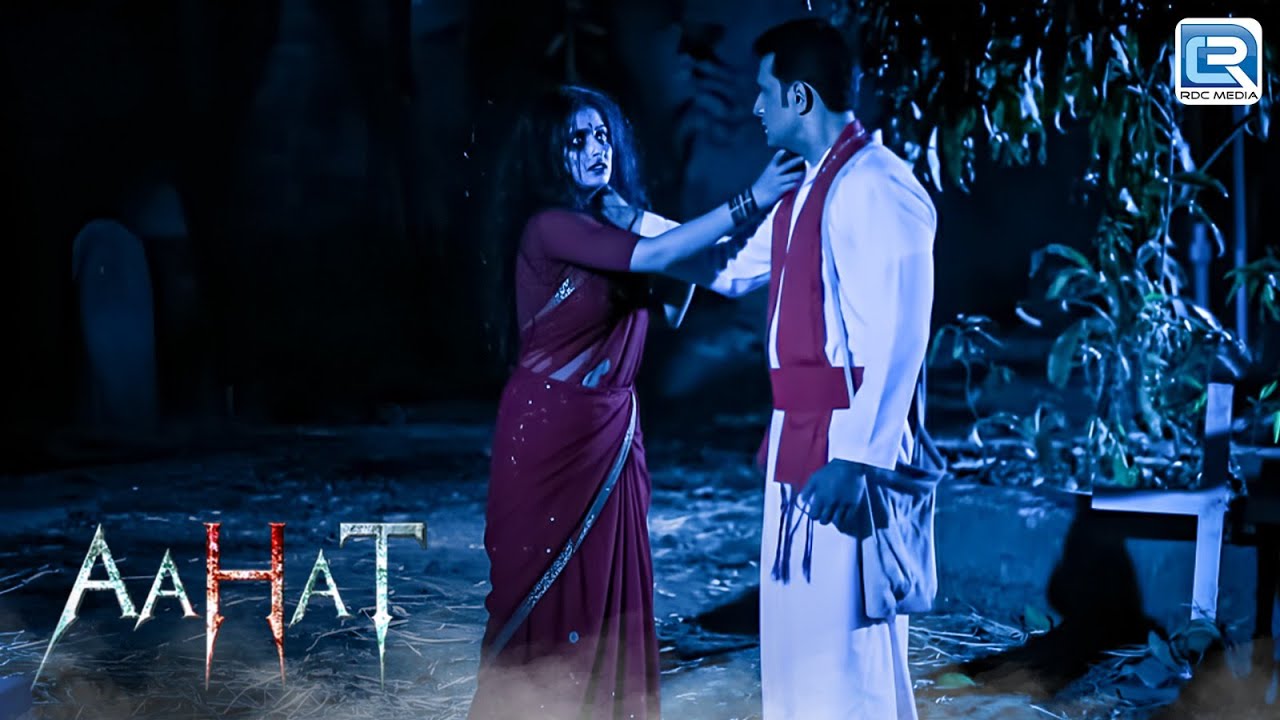 आखिर क्यों रोका यह तांत्रिक ने इस खौफनाक आत्मा का रास्ता | Aahat New Episode | Horror Show 2026