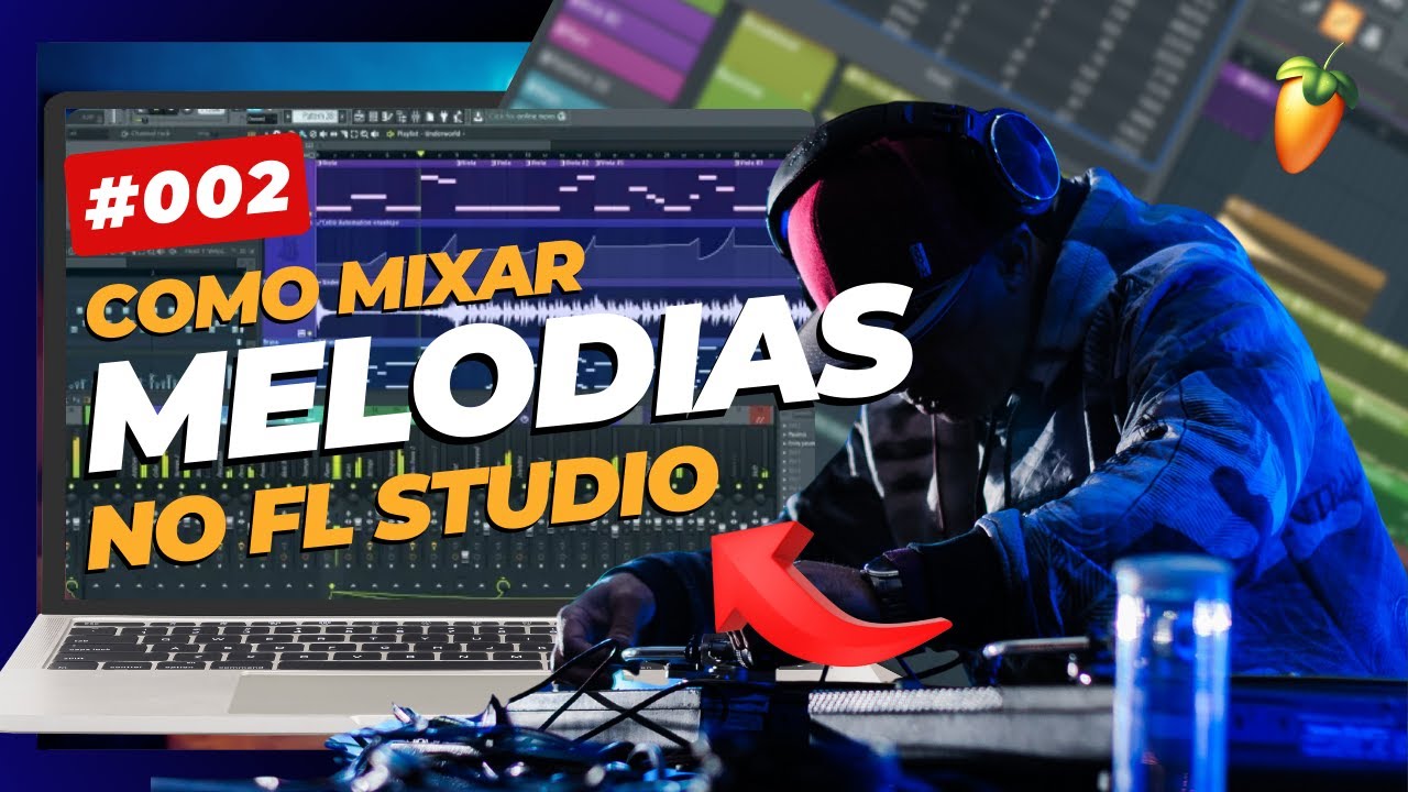 COMO MIXAR MELODIAS NO FL STUDIO | EFEITO EST&Eacute;REO - DICAS DE MIXAGEM