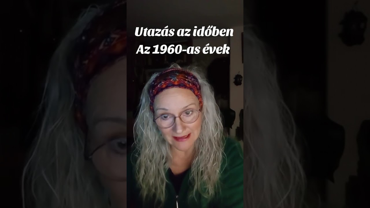 Felmenőink története - 1960-as évek 1.