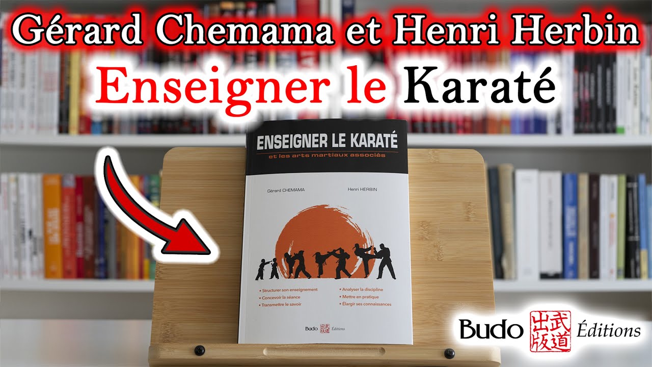 G&Eacute;RARD CH&Eacute;MAMA ET HENRI HERBIN - ENSEIGNER LE KARAT&Eacute;