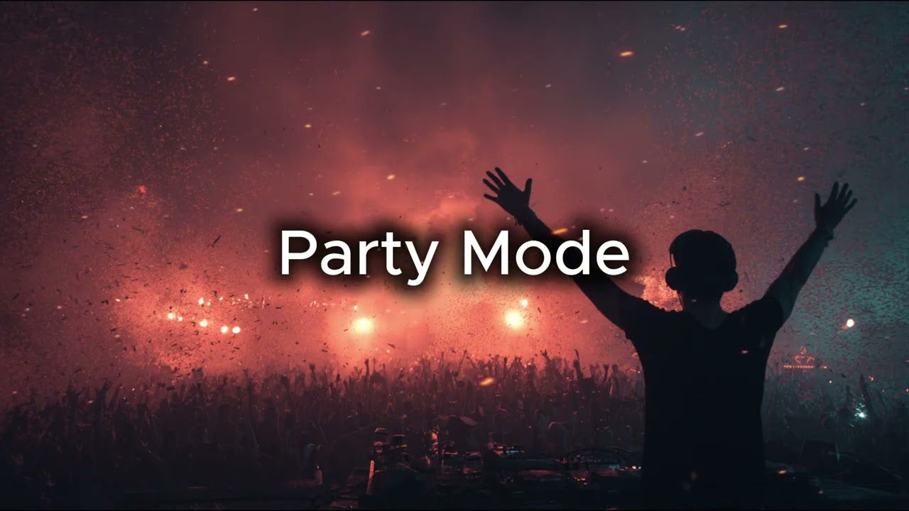 Party mode  — Future Rave Big Room Festival EDM (Official Audio)