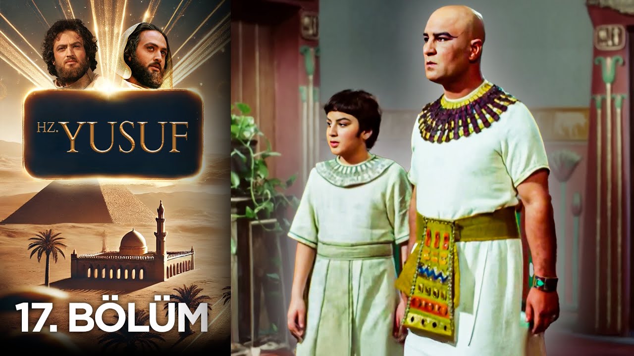 Kuyunun Oğlu Yusuf 17. Bölüm