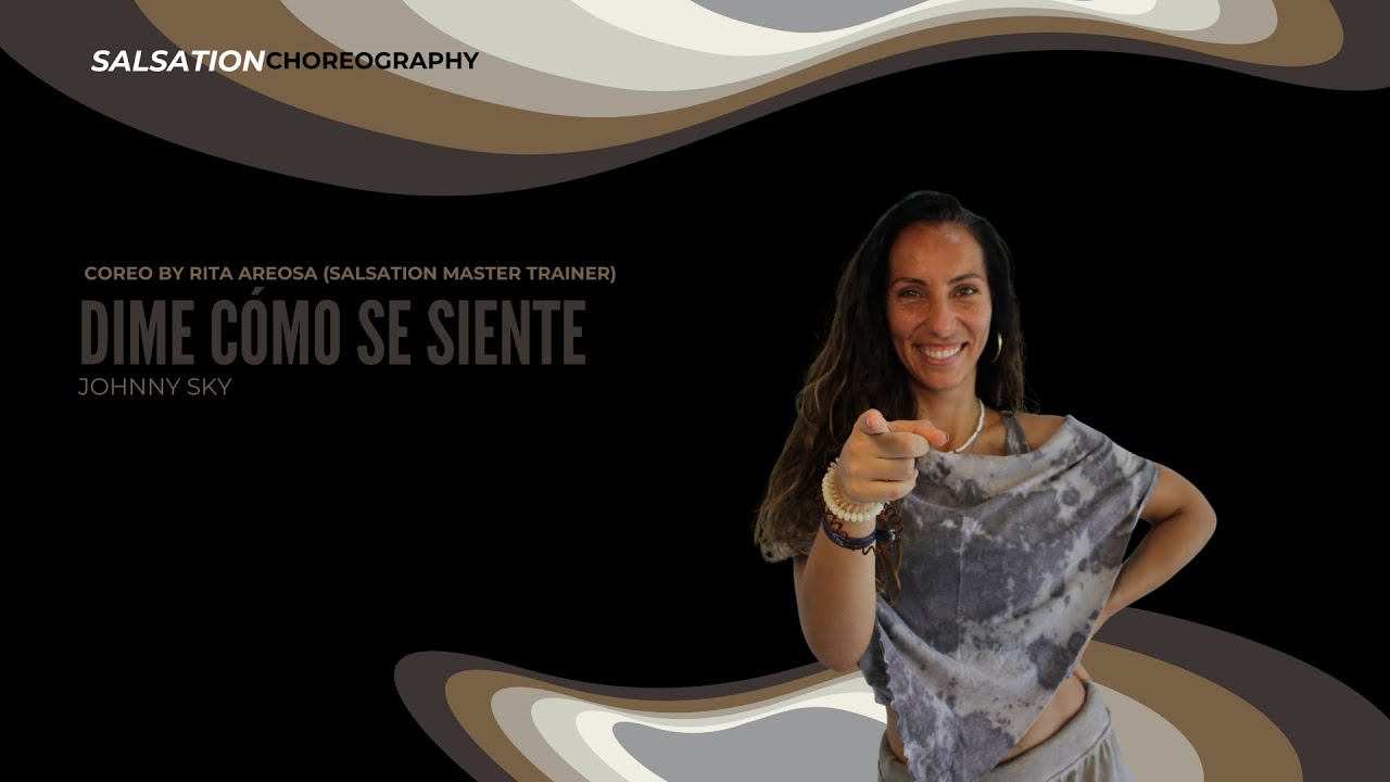 DIME CÓMO SE SIENTE - SALSATION ®️ CHOREOGRAPHY by RITA AREOSA (SALSATION MASTER TRAINER)