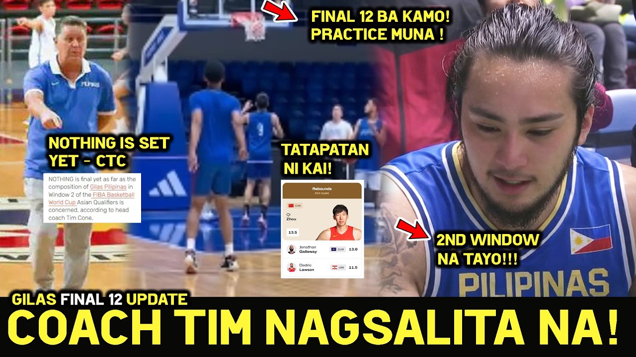 Gilas Final 12 ba Kamo! Coach Tim Cone Nagsalita na! #1 sa Rebound Kai Sotto Tatapatan ang Una.