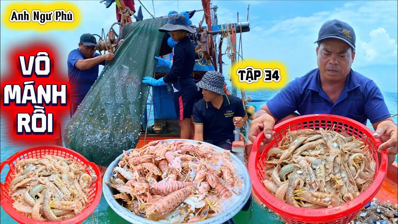 Trúng Mánh Tôm Tích • Cuộc Sống Trên Biển Tập 34 | Anh Ngư Phủ
