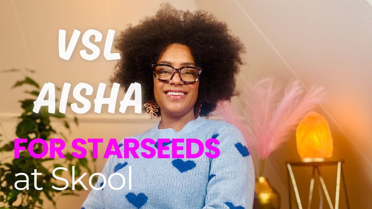VSL for Starseeds ✨ Unlock Your Starseed Gifts with Aisha