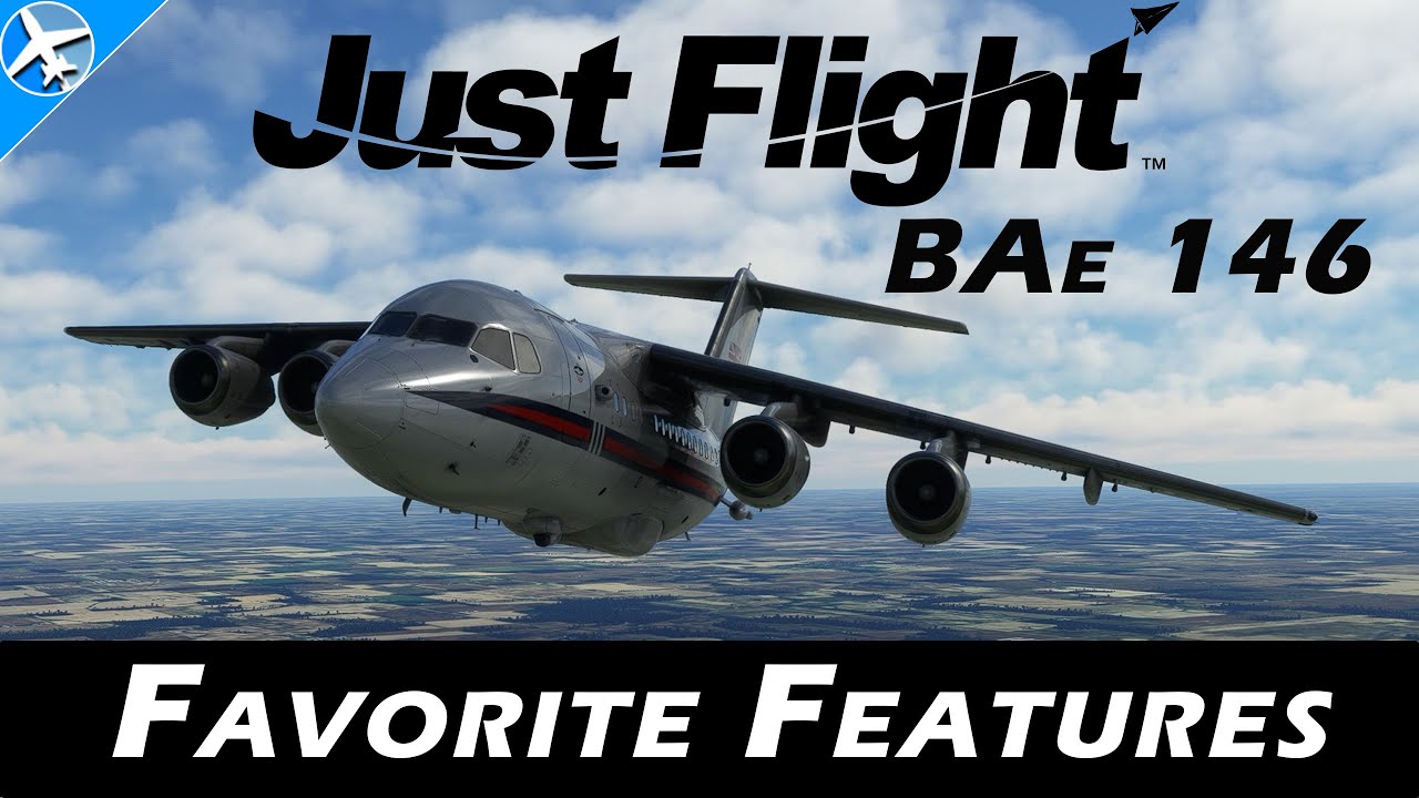 Just Flight BAe 146 Professional - Favorite Features - Microsoft Flight Simulator