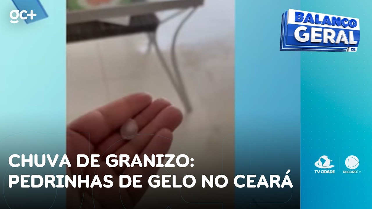 Chuva de granizo: pedrinhas de gelo no Ceará | Balanço Geral CE
