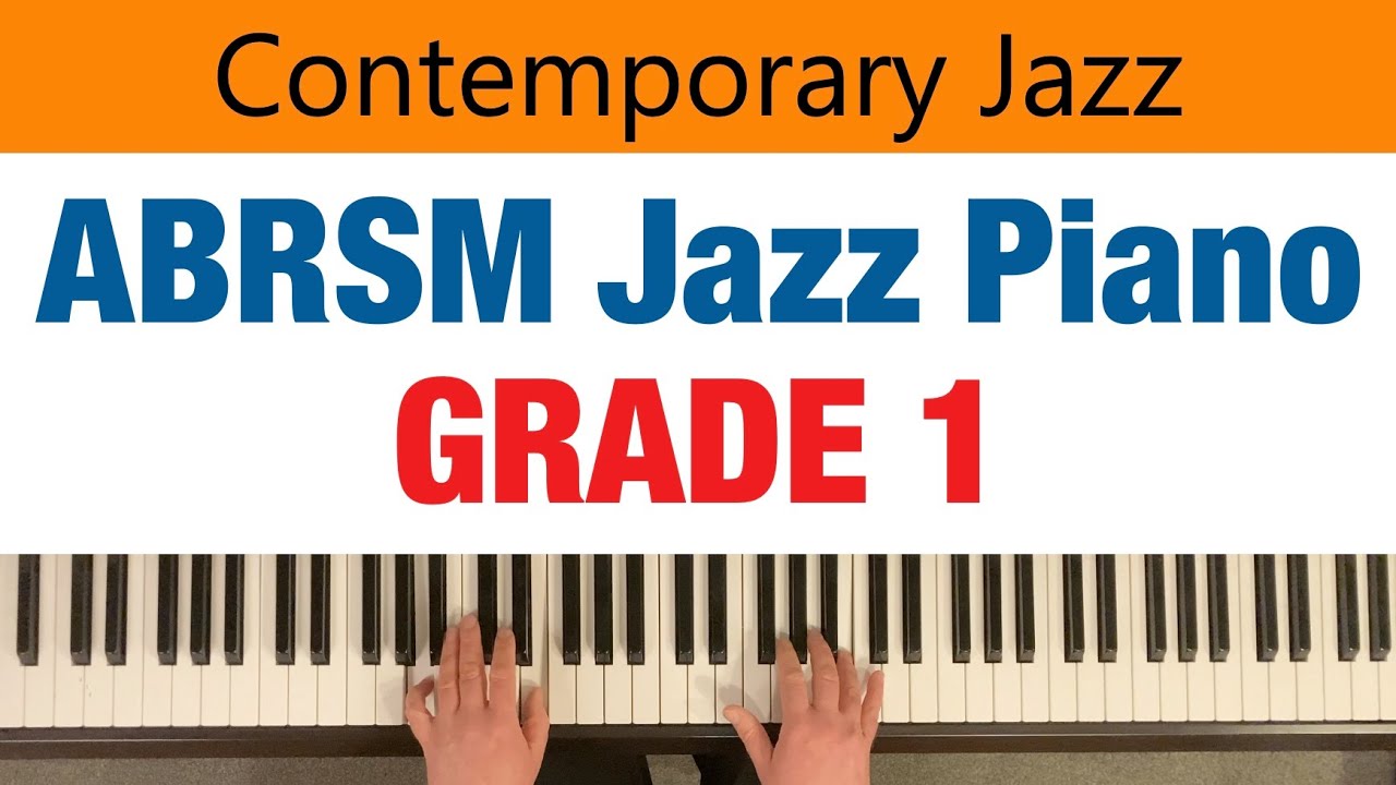 ABRSM JAZZ PIANO | Grade 1 | Contemporary Jazz | all 5 pieces with & without improvised solos