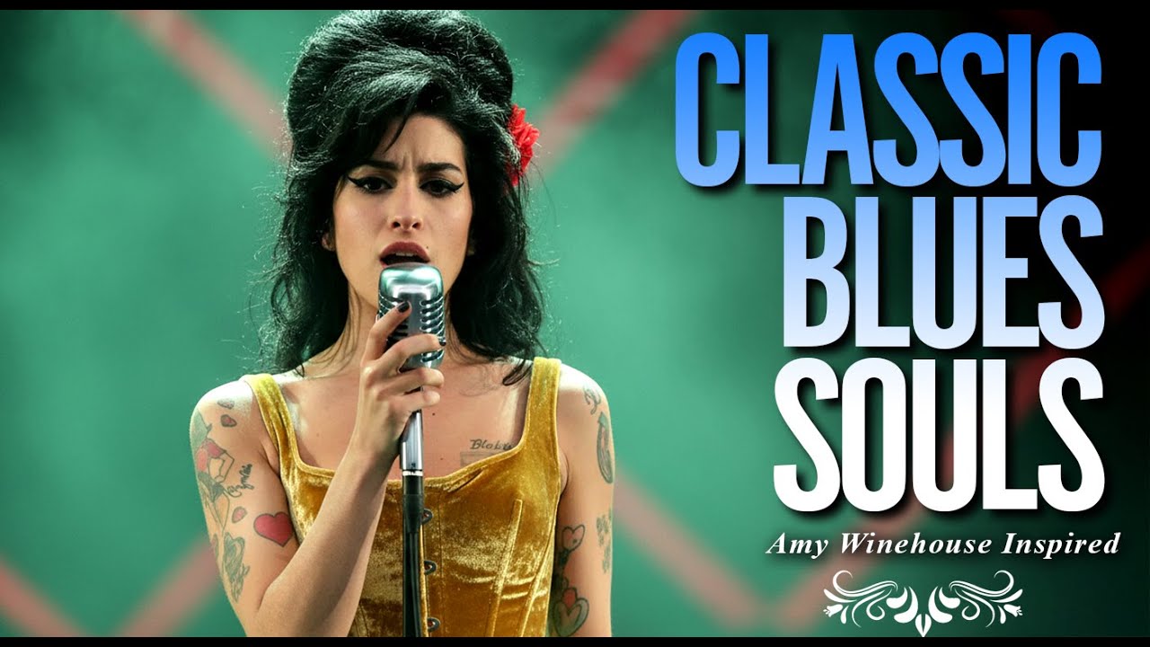 Classic Blues Songs of Love 2026 Playlist | Amy Winehouse-Inspired Full Album Music