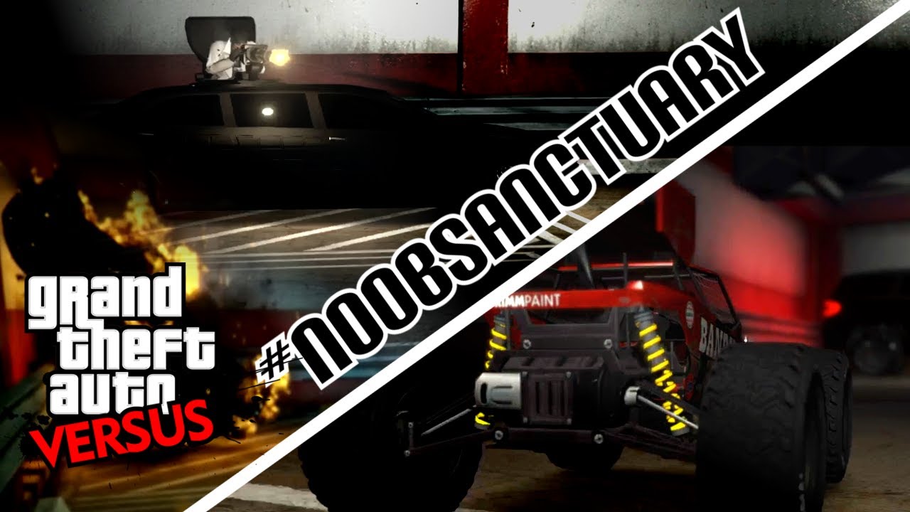 Versus: The Noob Sanctuary (GTA Online)