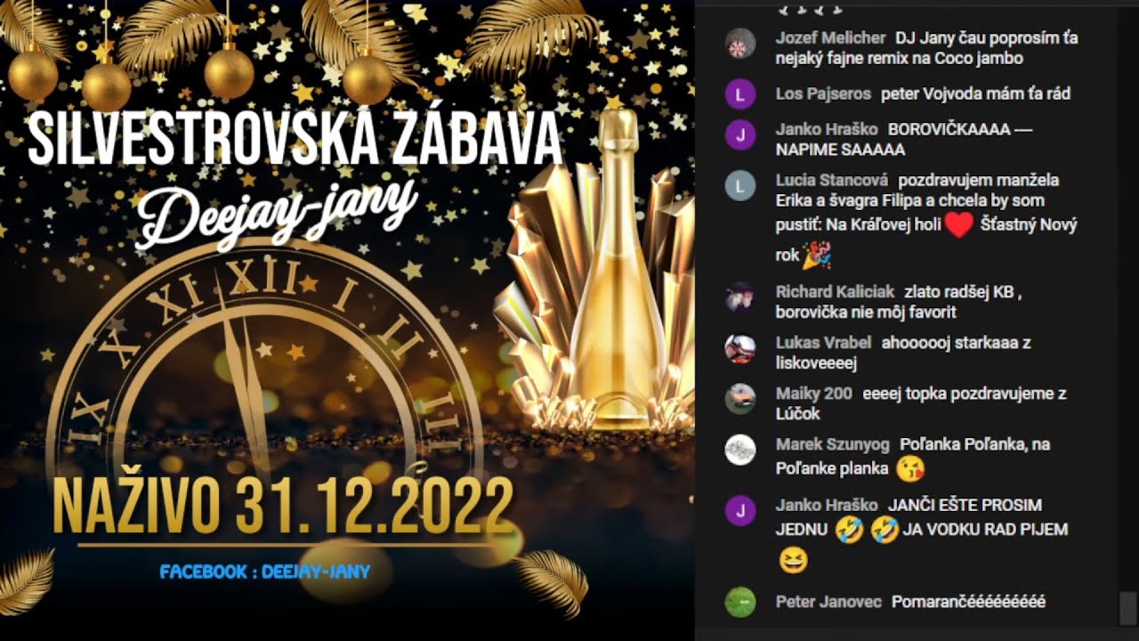 NAŽIVO : SILVESTROVSKÁ ZÁBAVA 31.12.2022 - Deejay-jany