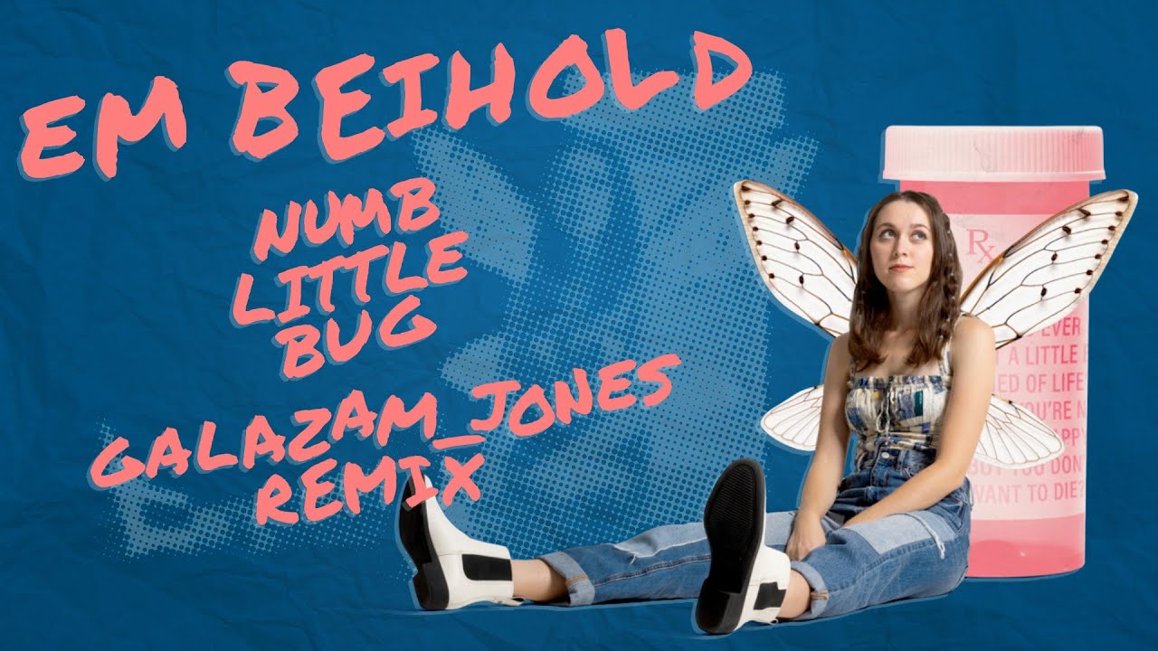 Em Beihold - Numb Little Bug (galazam_jones Remix)