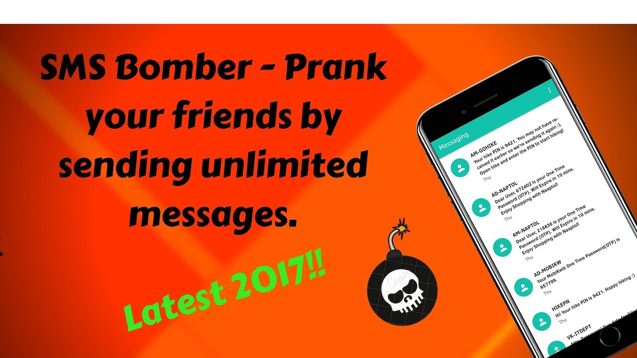 SMS Bomber - Prank your friends by sending unlimited messages  (Latest 2017)