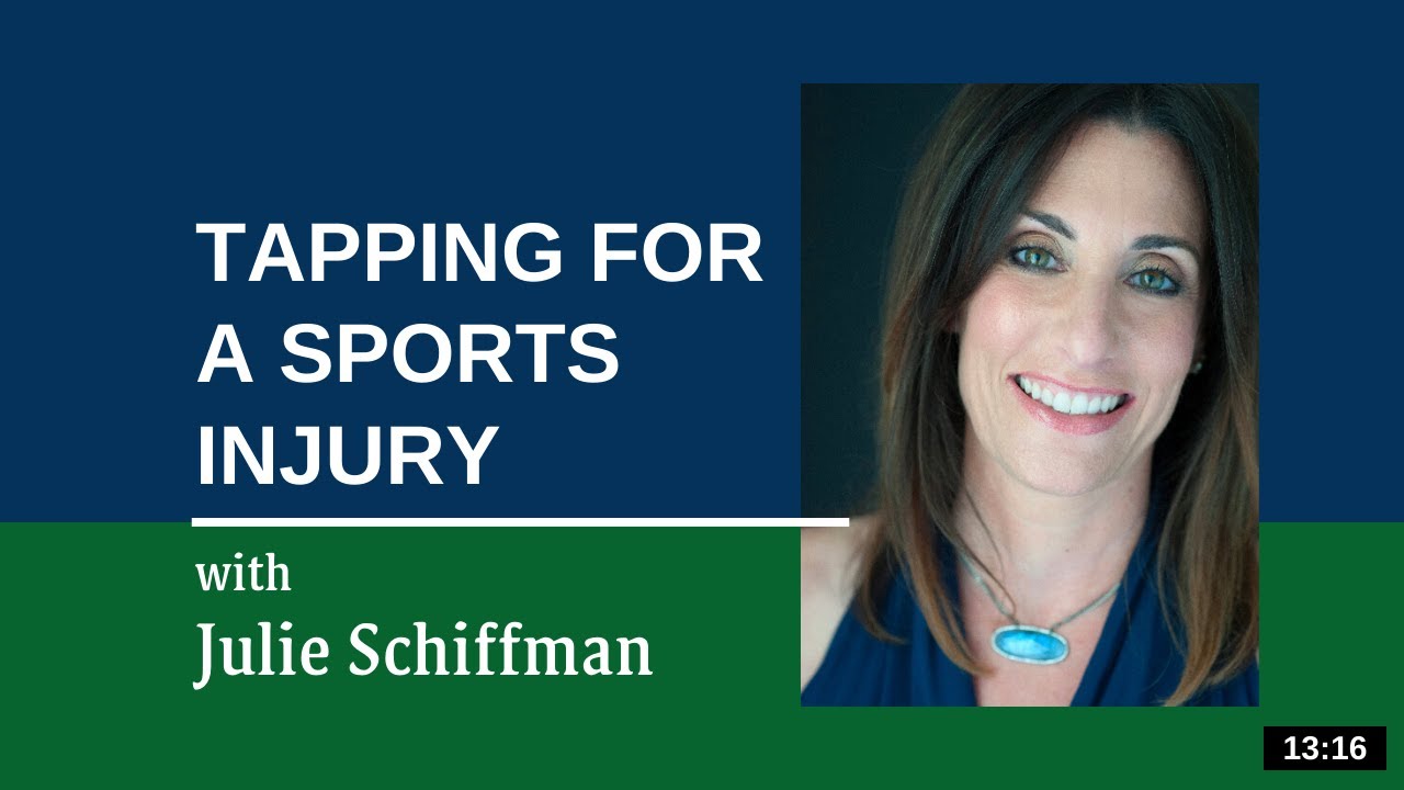 Recovery after an injury: EFT Tapping with Julie Schiffman