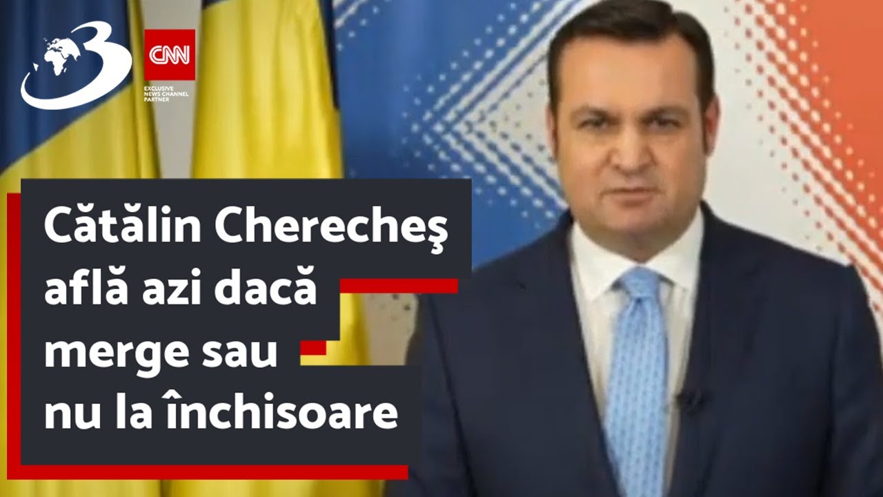 Cătălin Cherecheş află azi dacă merge sau nu la închisoare
