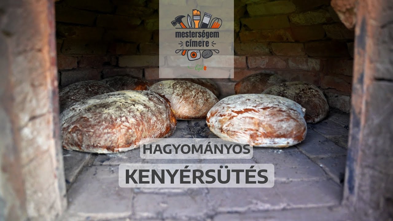 A hagyományos kenyérsütés igazi művészet | Mesterségem címere