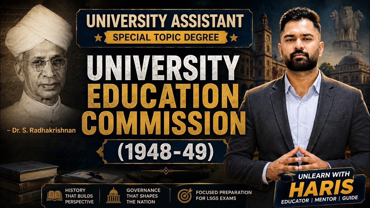 University Education Commission 1948-49 | University Assistant Mains | Special Topic | Kerala PSC