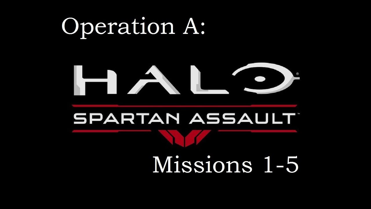 Halo Spartan Assault: Operation A, Missions 1 5, (Xbox One Edition)!