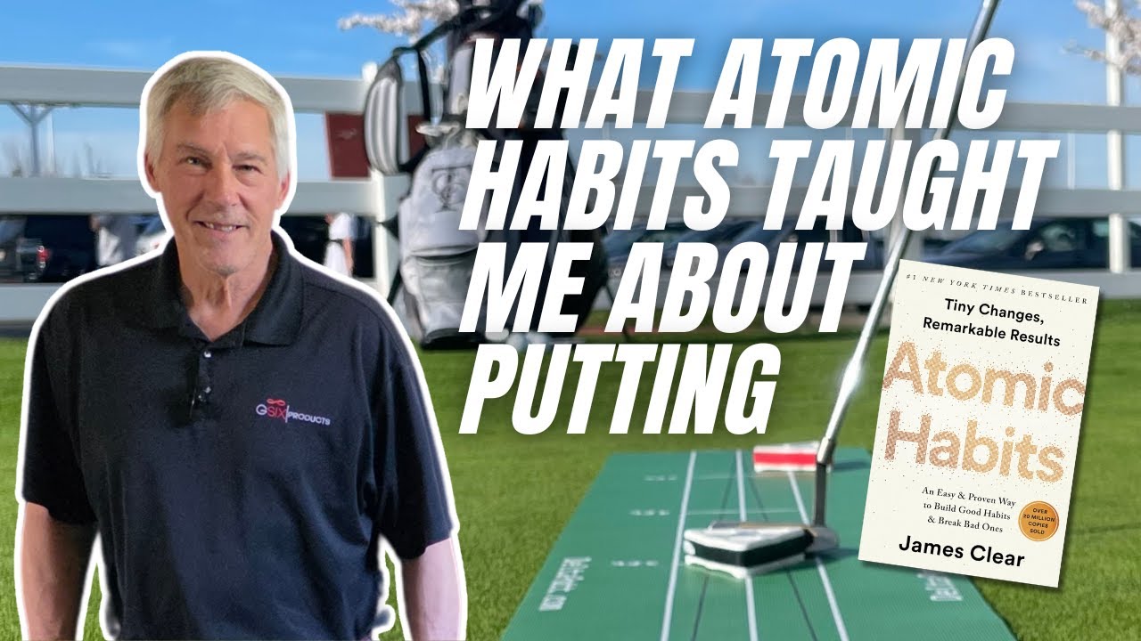 What Atomic Habits Taught Me About Putting | Consistency with the Delta Putt Max