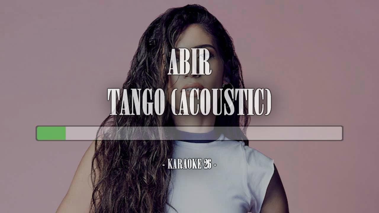 Abir - Tango (Acoustic) - Karaoke (26) [Instrumental]