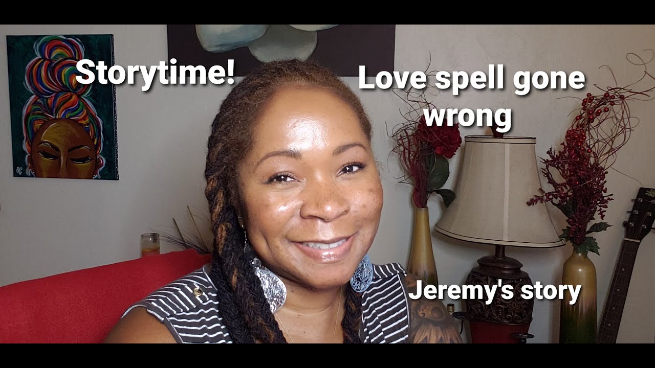 Love Spell Gone WRONG|Storytime|Jeremy's story