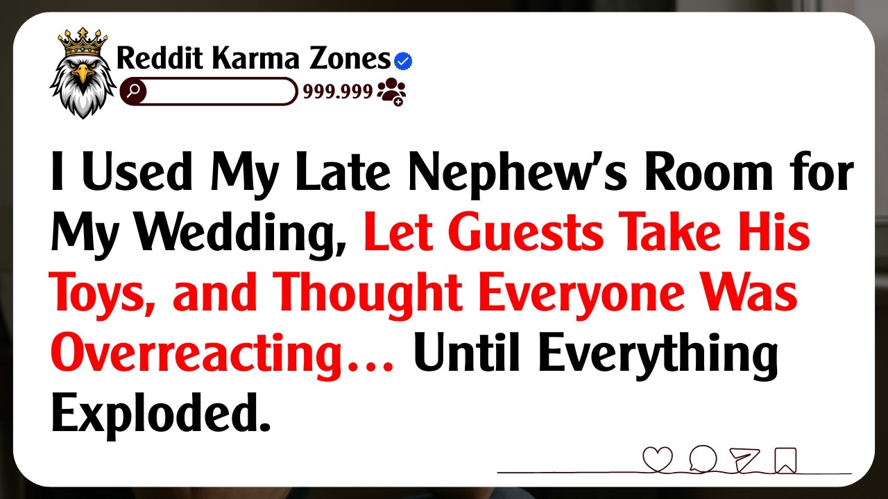 I Used My Late  Nephew’s Room for My Wedding, Let Guests Take His Toys, and Thought Everyone Was...