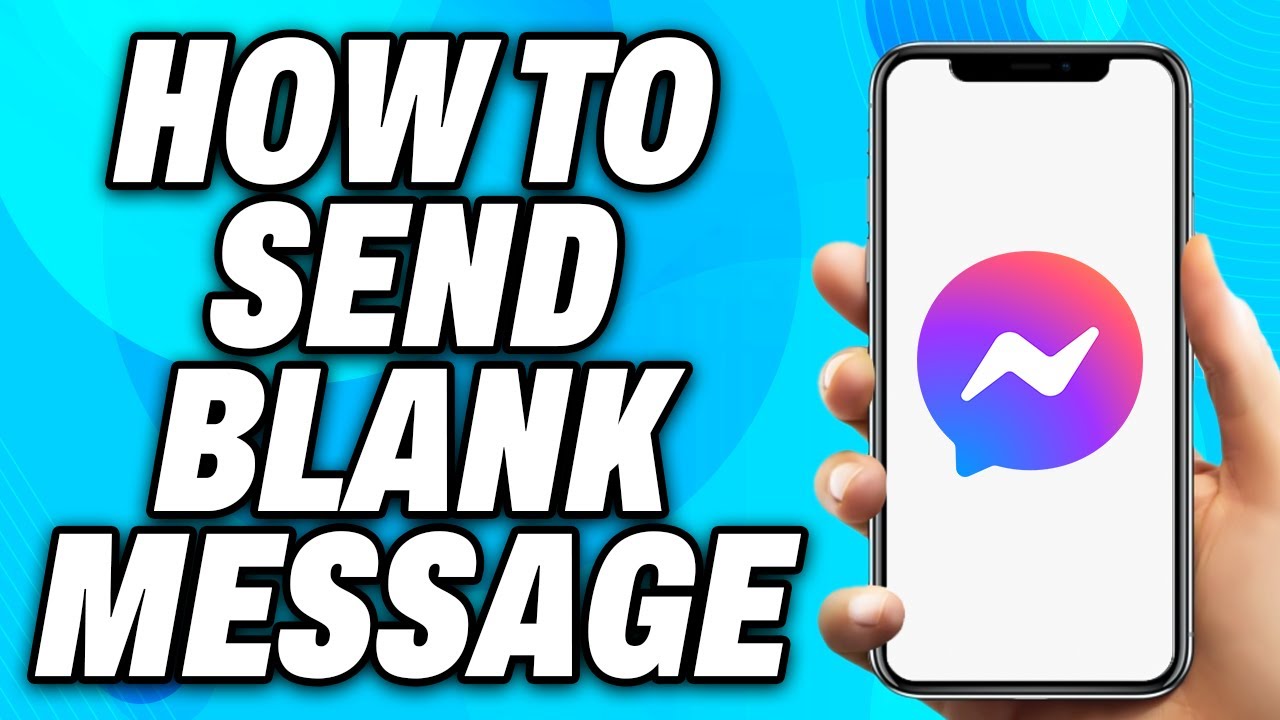 How to Send Blank Message on Messenger - Easy Fix