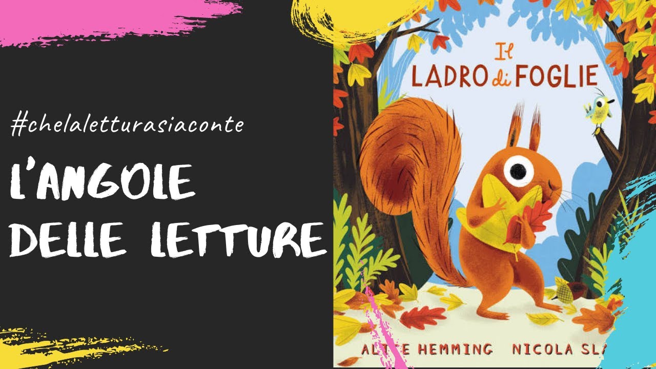 📚 L'angolo delle letture 📚 Il ladro di foglie di Alice Hemming e Nicola Slater
