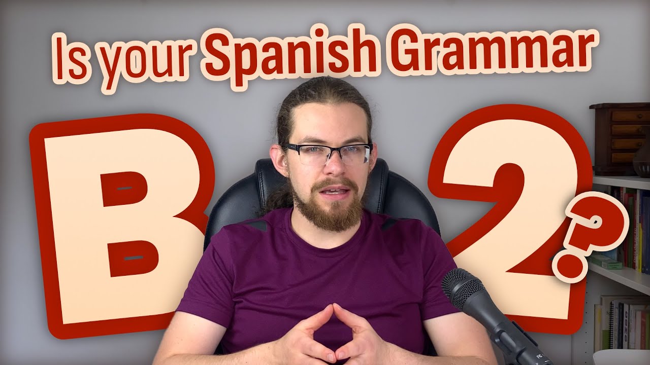 &iquest;Cu&aacute;l es tu nivel de espa&ntilde;ol? Test para el nivel B2 - intermedio alto
