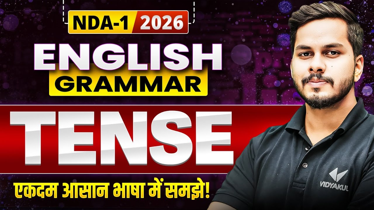 NDA 1, 2026 English Grammar | Tense Complete Mastery | Most Scoring Rules, Tricks & Solved Questions