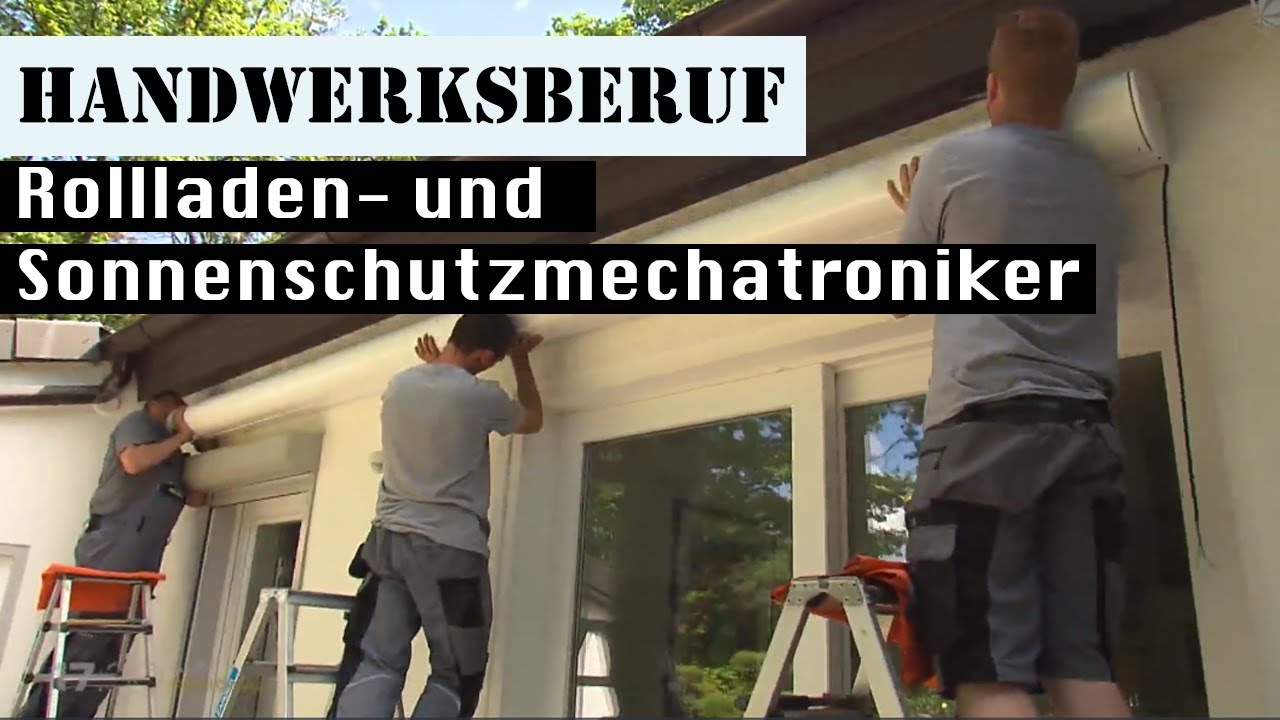 Handwerksberuf: Was ein Rollladen- und Sonnenschutzmechatroniker können muss