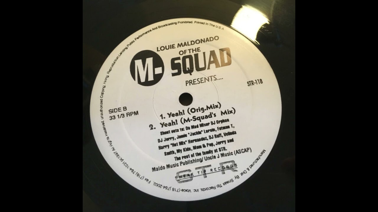 Louie Maldonado Of The M-Squad – Yeah! (M-Squad's Mix)