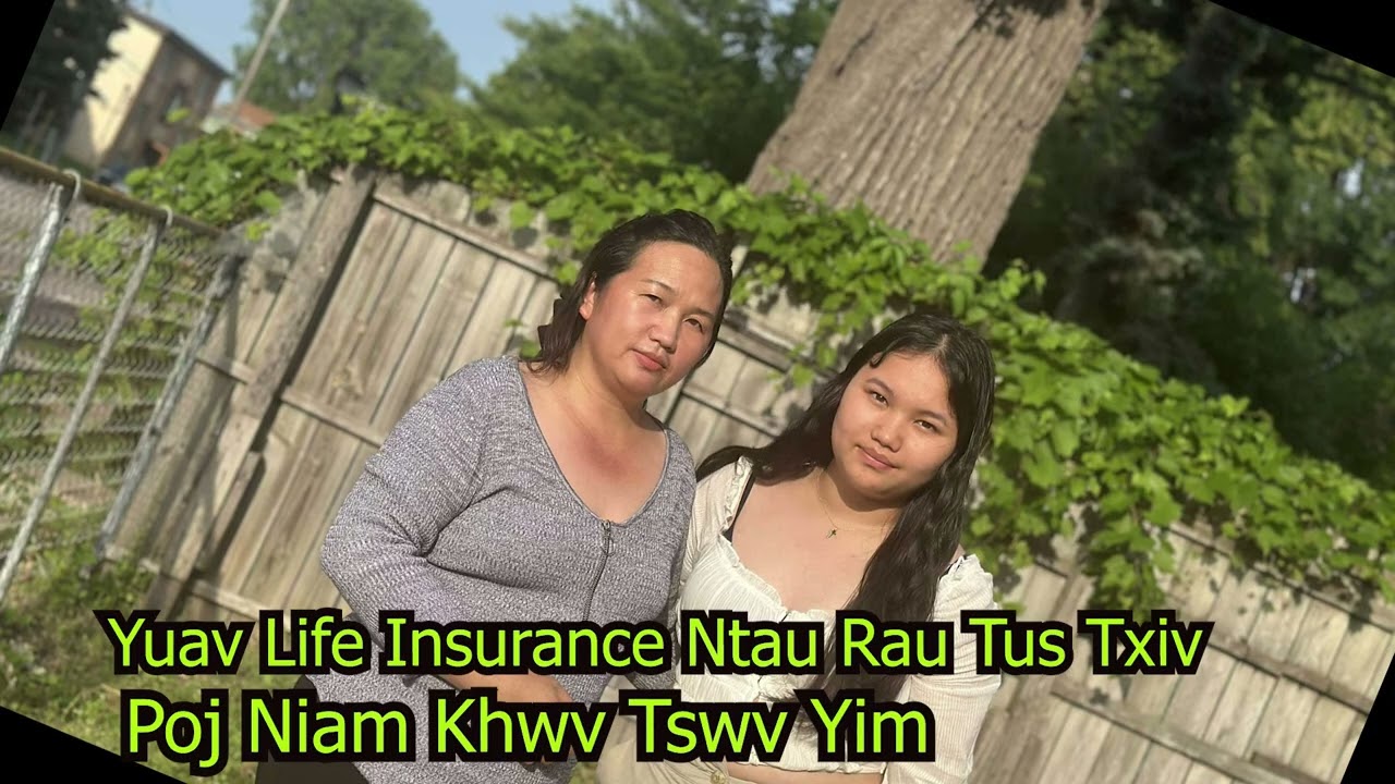 Yuav Life Insurance Ntau Rau Tus Txiv  Poj Niam Khwv Tswv Yim  7/20/2025