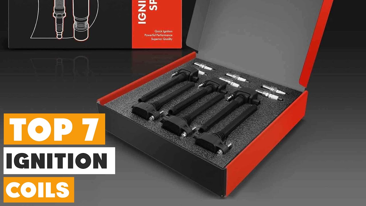 7 Must-Have Ignition Coils for Enhanced Vehicle Performance!