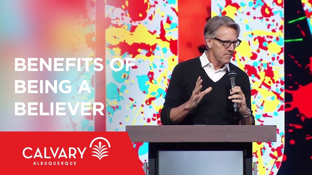 Benefits of Being Believers - Philippians 3:8-11 - Skip Heitzig