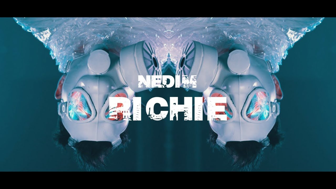 Nedim - RICHIE ( Official Music Video )