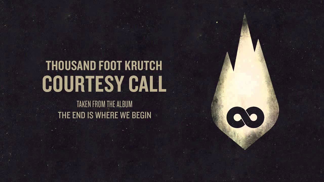Courtesy Call - Thousand Foot Krutch (1HOUR LOOP)