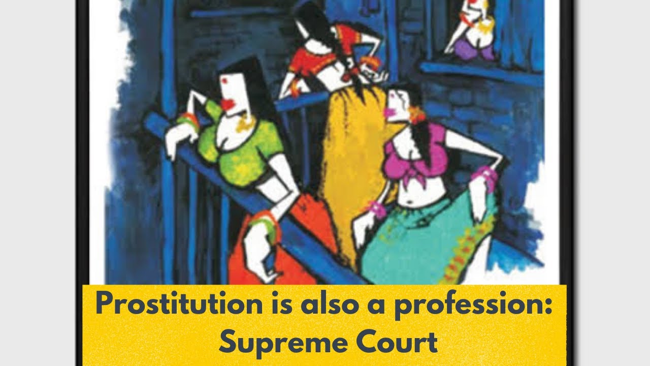 Prostitution is also a Profession:Supreme Court