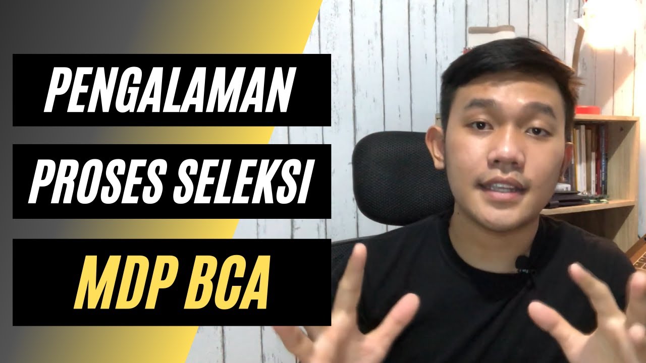 Pengalaman seleksi MDP BCA | Management Development Program BCA