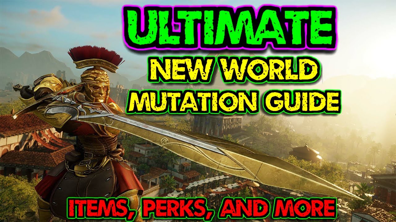 ULTIMATE Guide to New World Mutations | Items, perks, and more