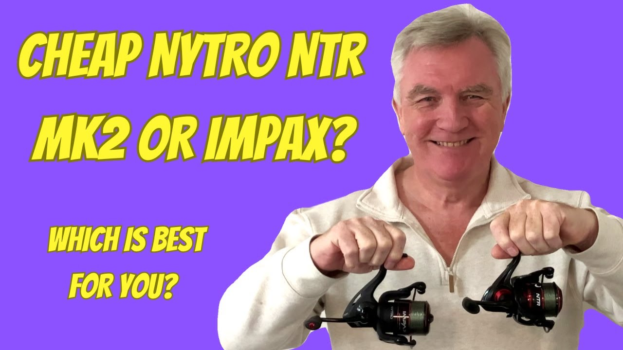 Nytro NTR MK2 or Impax Reels - Which Do You Need?