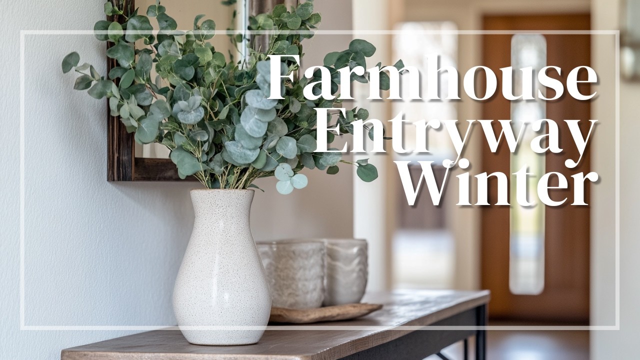 Timeless Farmhouse Entryway Winter Decor to Replace Christmas Decorations