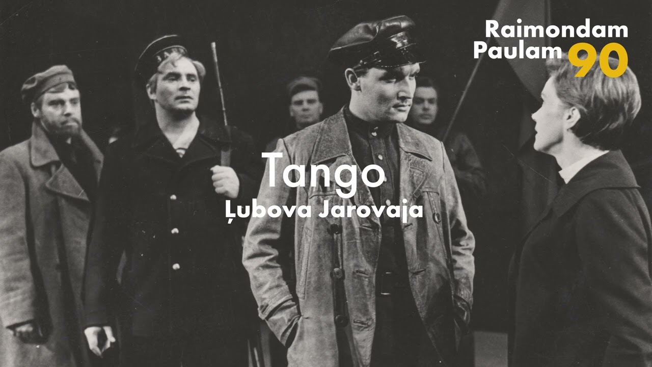 Raimondam Paulam 90 • Tango. Ļubova Jarovaja
