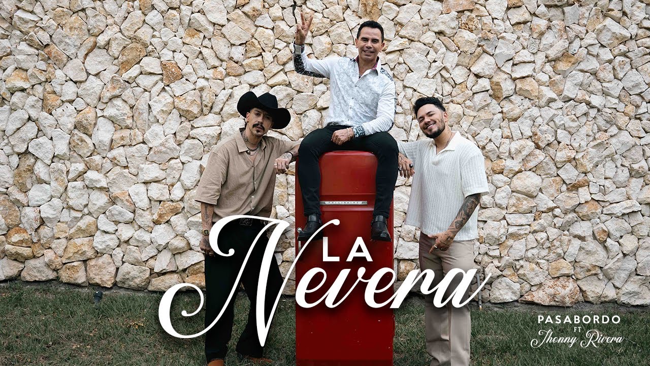 La Nevera 🍻 | Pasabordo Ft. Jhonny Rivera 💔 (Video Oficial)