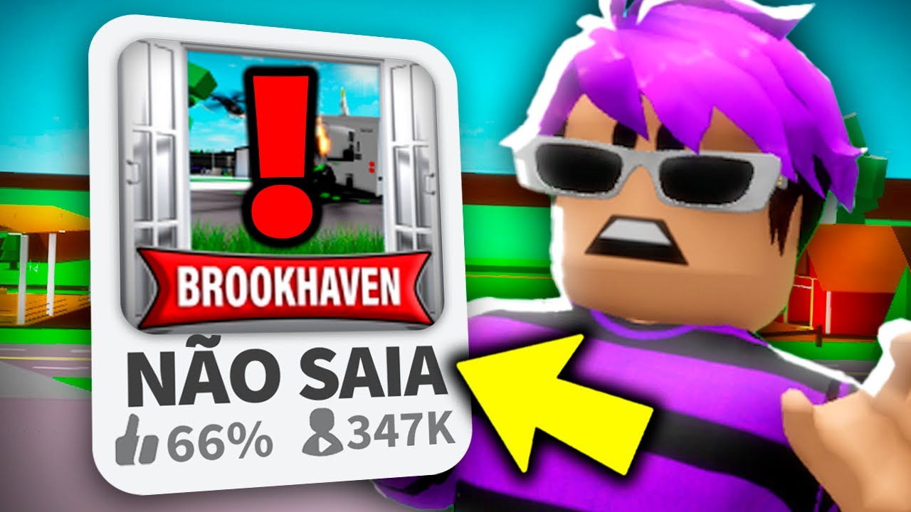 NÃO POSSO SAIR do BROOKHAVEN