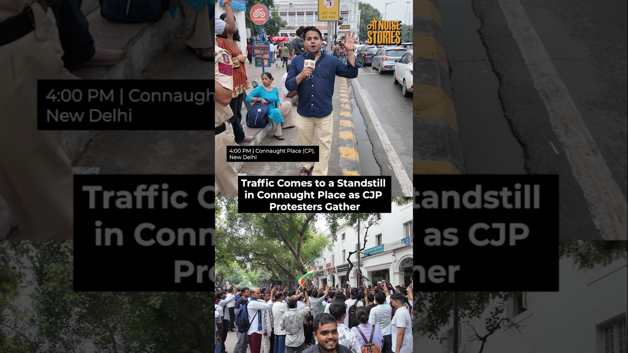 Connaught Place Hit by Traffic Snarls Amid CJP Protest