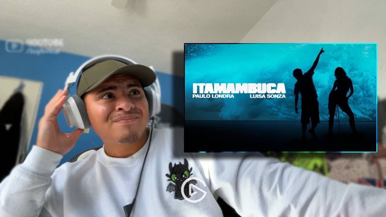 REACCIÓN a Paulo Londra - Itamambuca (Feat. Luisa Sonza) [Official Video]