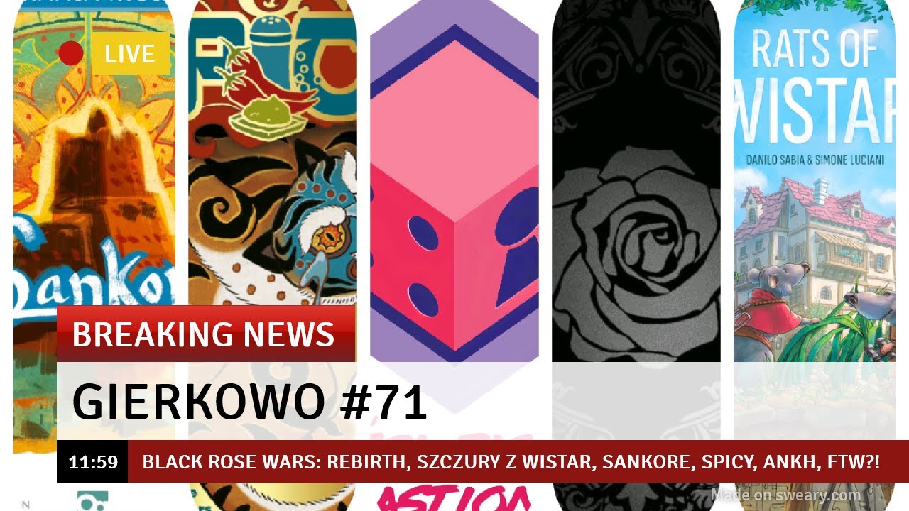 Gierkowo #71 - Black Rose Wars: Rebirth, Szczury z Wistar, Sankore, Spicy, Ankh, FTW?!