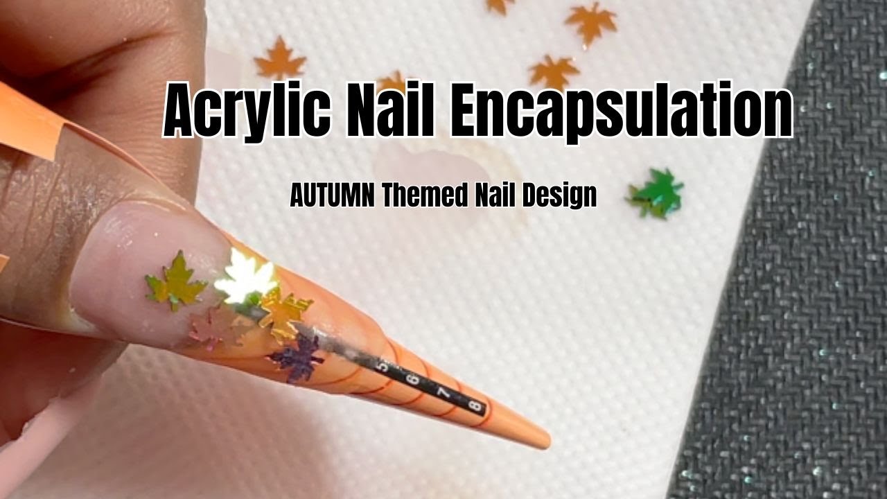 How to do Acrylic Encapsulation Nails | Autumn Themed Nail Extension Tutorial | Glitter Nails